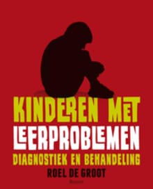 Kinderen met leerproblemen - Roel de Groot