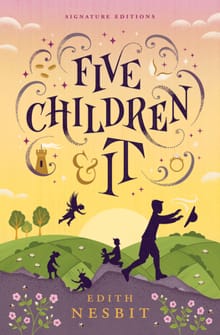 Five Children and It (Children's Signature Editions) - Edith Nesbit