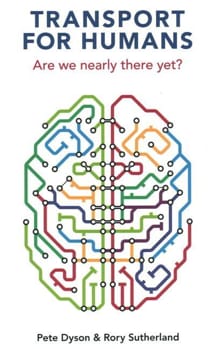 Transport For Humans - Pete Dyson, Rory Sutherland