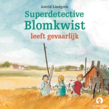 “Superdetective Blomkwist leeft gevaarlijk