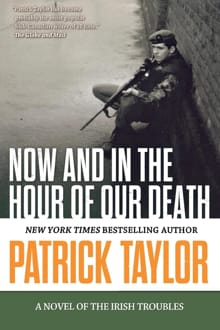 Now and in the Hour of Our Death - Patrick Taylor