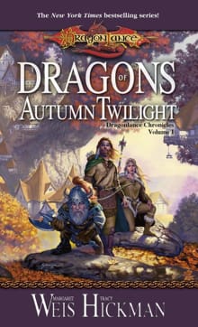 Dragons of Autumn Twilight  -  , Margaret Weis