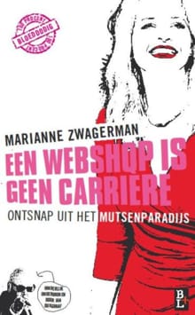 Een webshop is geen carrière - Marianne Zwagerman