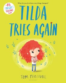 Tilda Tries Again - Tom Percival