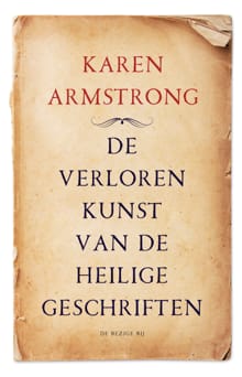 De verloren kunst van de heilige geschriften - Karen Armstrong