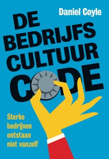 De bedrijfscultuur-code - Daniel Coyle