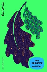 The Wake - Paul Kingsnorth