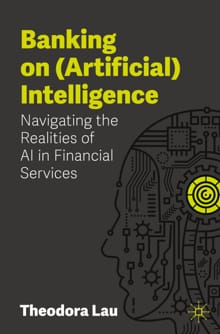 Banking on (Artificial) Intelligence - Theodora Lau