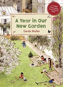 A Year in Our New Garden - Gerda Muller