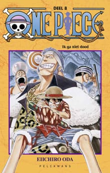 One Piece: Ik ga niet dood (8) - Eiichiro Oda