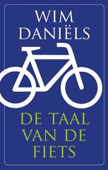De taal van de fiets - Wim Daniëls