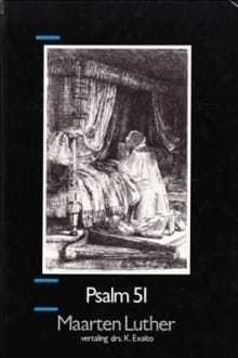 Psalm 51 - Maarten Luther