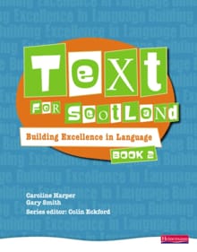 Text for Scotland: Building Excellence in Language Book 2 - Colin Eckford, Gary Smith, ...