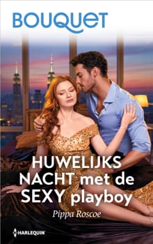 Huwelijksnacht met de sexy playboy - Pippa Roscoe