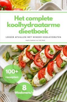 Het complete koolhydraatarme dieetboek - Angela Zamboni