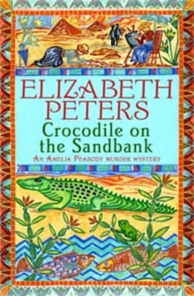Crocodile on the Sandbank - Elizabeth Peters