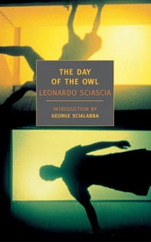 DAY OF THE OWL - Leonardo Sciascia