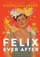 Felix Ever After