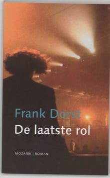LAATSTE ROL, DE - Frank Dorst