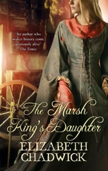 The Marsh King's Daughter - Elizabeth Chadwick