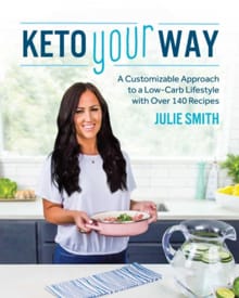 Keto Your Way - Julie Smith