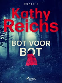 Bot voor bot - Kathy Reichs
