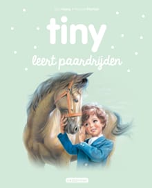 Tiny leert paardrijden - Gijs Haag