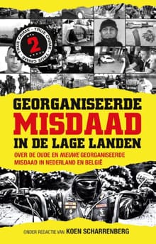 “Georganiseerde misdaad in de Lage Landen - 2