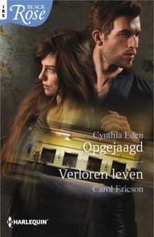 Opgejaagd ; Verloren leven - Cynthia Eden, Carol Ericson