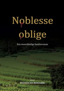 Noblesse oblige - Bastiaan Jan Buitendijk, Bastiaan Jan Buitendijk