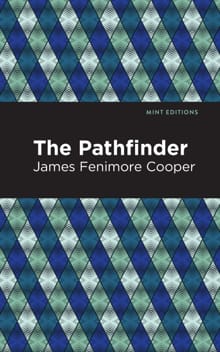 The Pathfinder - James Fenimore Cooper