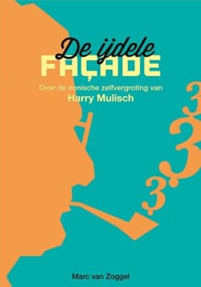 De ijdele façade - Marc van Zoggel