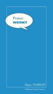 Praten werkt - M. Pairon, Marc Pairon