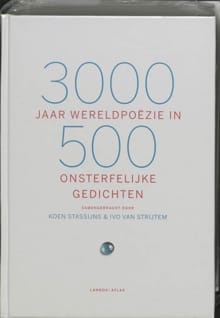 3000 jaar wereldpoëzie 500 onsterfelijke gedichten - 