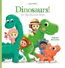The Big Dinosaur Book - Federico Van Lunter