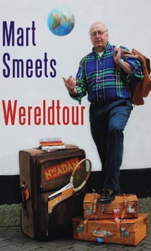 Wereldtour - Mart Smeets, M. Smeets
