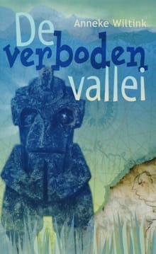 De verboden vallei - A. Wiltink, Anneke Wiltink