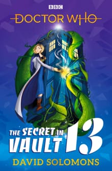 Doctor Who: The Secret in Vault 13 - David Solomons