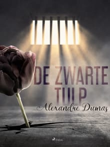 De zwarte tulp - Alexandre Dumas