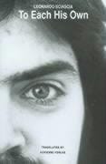 To Each His Own - Leonardo Sciascia