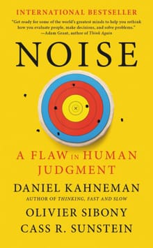 Noise - Daniel Kahneman, Olivier Sibony, ...