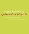 Spel van de wilde jacht - G. Achterberg, Gerrit Achterberg