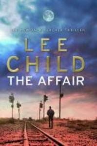 The affair -  Child, Lee, Lee Child