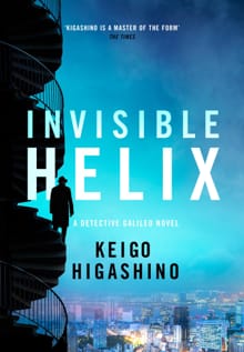 Invisible Helix - Keigo Higashino