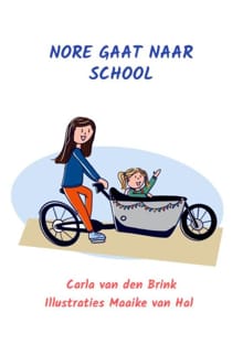 Nore gaat naar school - Carla Van den Brink