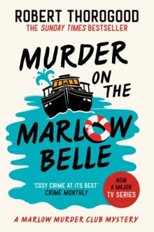 The Murder on the Marlow Belle - Robert Thorogood