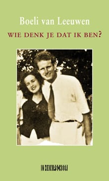 Wie denk je dat ik ben? - Boeli van Leeuwen