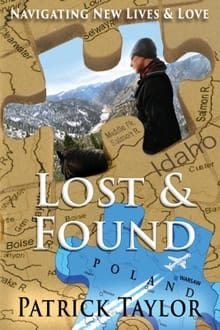 Lost & Found: Navigating New Lives & Love - Patrick Taylor