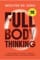 Full Body Thinking
