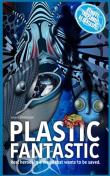 Plastic Fantastic - Lorena Veldhuijzen
